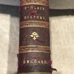 Title: The Romance of History - England by Henry Neele